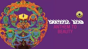 Grateful Dead: Anthem to Beauty