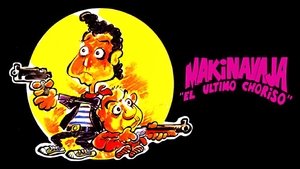 Makinavaja, el último choriso