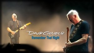 David Gilmour: Remember That Night - Live at the Royal Albert Hall