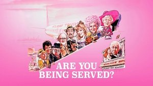 Are You Being Served? The Movie