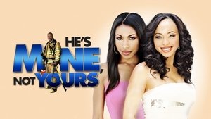 He's Mine Not Yours