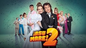 ¡Asu Mare! 2