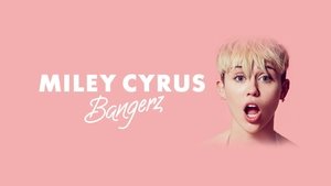 Miley Cyrus: Bangerz Tour