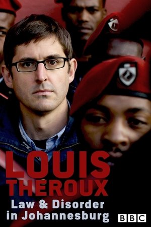 Louis Theroux: Ley y desorden en Johannesburgo