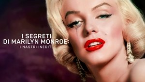 El misterio de Marilyn Monroe: Las cintas inéditas