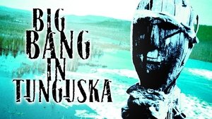 El Big Bang de Tunguska