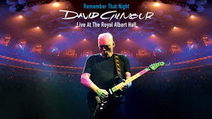 David Gilmour: Remember That Night - Live at the Royal Albert Hall