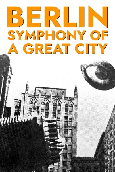Berlín: Sinfonia de una gran ciudad