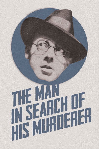 The man in search of his murderer