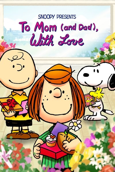 Snoopy presenta: Para mamá (y papá), con amor