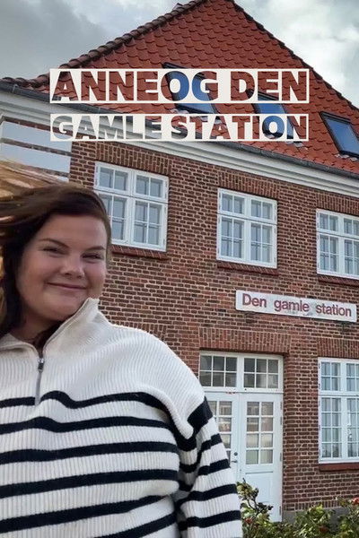 Anne og den gamle station