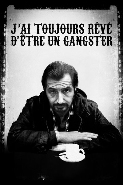 Siempre soñe ser un gangster