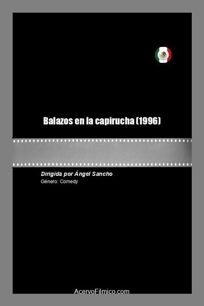 Balazos en la capirucha