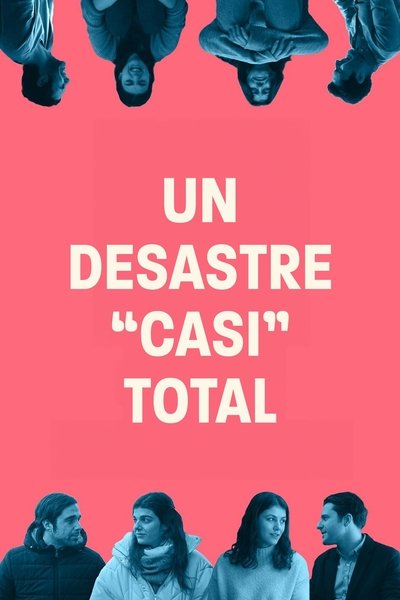 Un desastre "casi" total