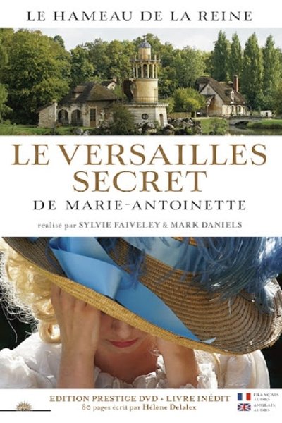 El Versalles secreto de Maria Antonieta