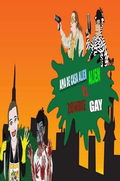Ama de casa alien vs. Zombie gay