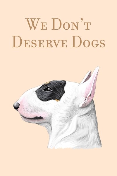 No Nos Merecemos a Los Perros
