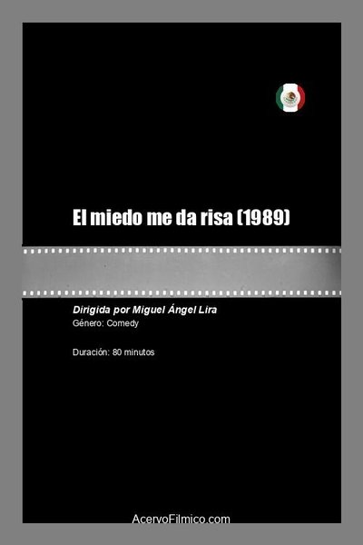 El miedo me da risa