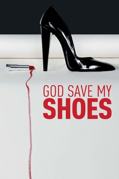 ¡Dios salve a mis zapatos!