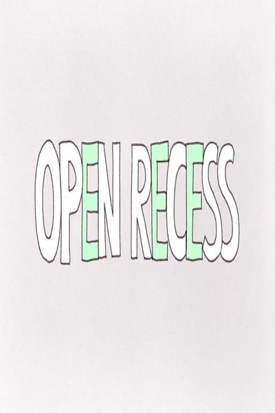 Open Recess
