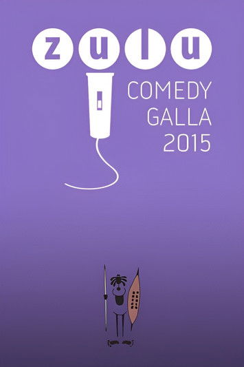 Zulu Comedy Galla 2015