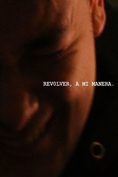 revolver, a mi manera.