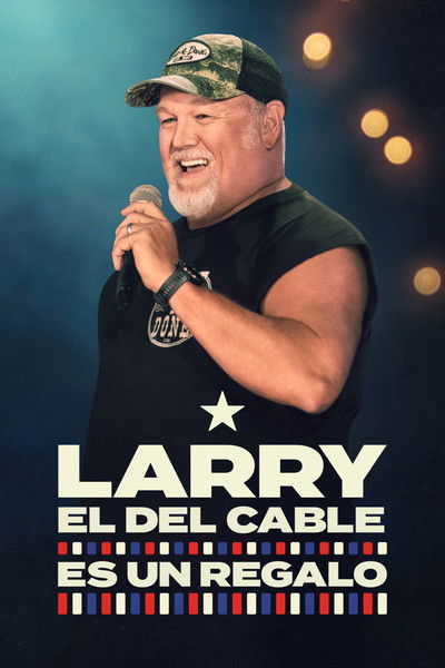 Larry el del Cable: Es un regalo