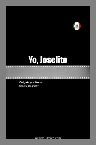 Yo, Joselito