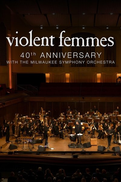 Violent Femmes: 40th Anniversary with the Milwaukee Symphony