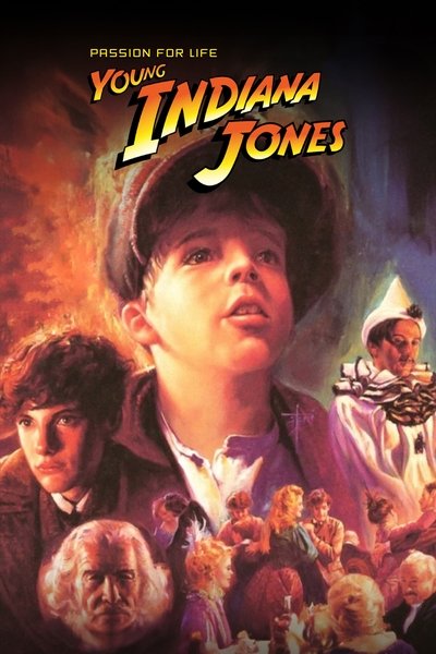 Las Aventuras del Joven Indiana Jones: Pasión por la Vida