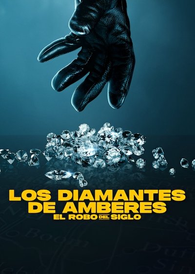 Los diamantes de Amberes: El robo del siglo