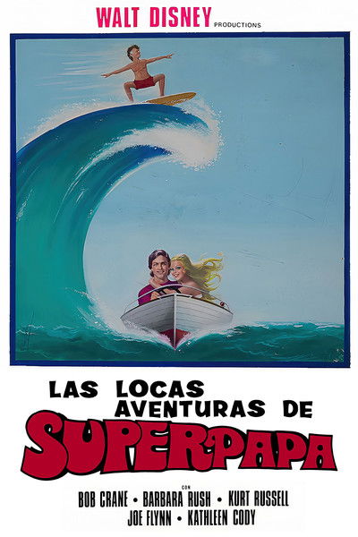 Las locas aventuras de super papá