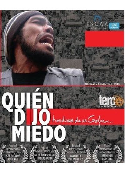 ¿Quién dijo miedo? Honduras de un golpe...