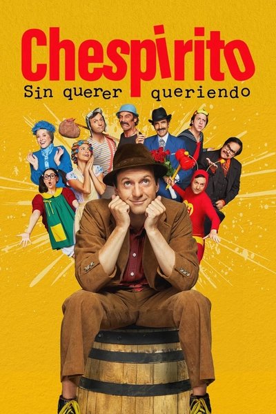 Chespirito: Sin querer queriendo