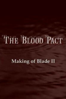 The Blood Pact: The Making of 'Blade II'