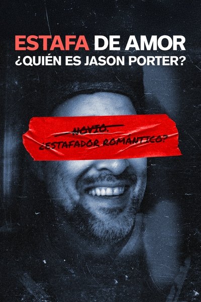 ESTAFA DE AMOR: ¿Quién es Jason Porter?